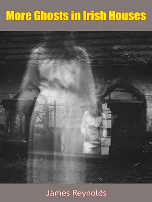 cover image of More Ghosts in Irish Houses